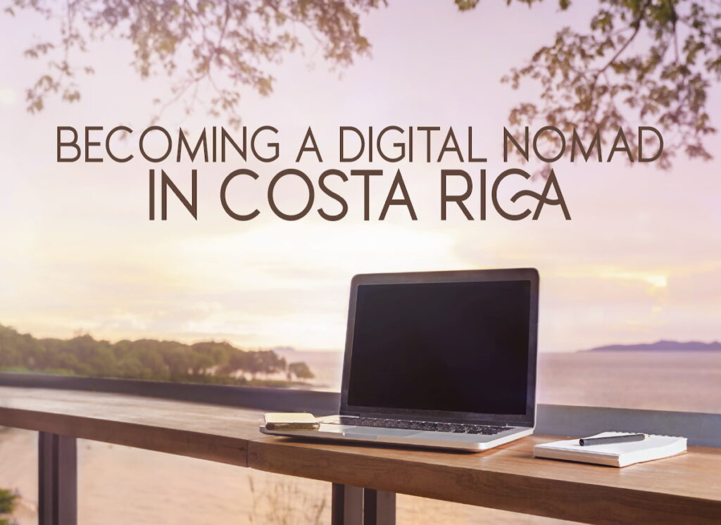 Becoming a Digital Nomad in Costa Rica Hero
