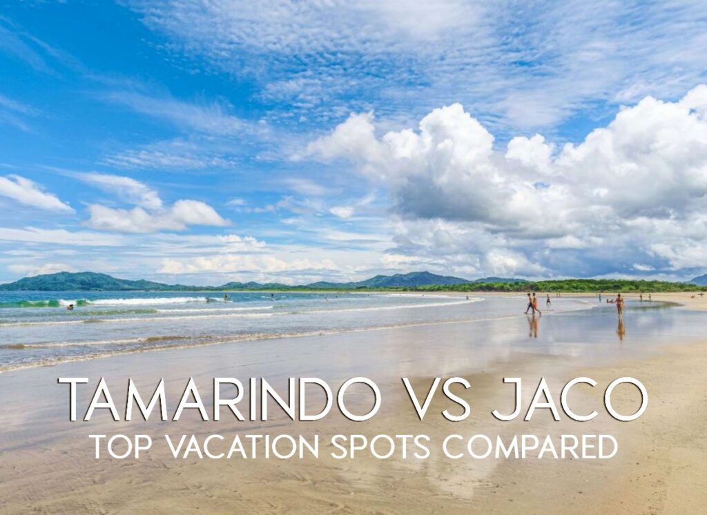 Tamarindo vs Jaco