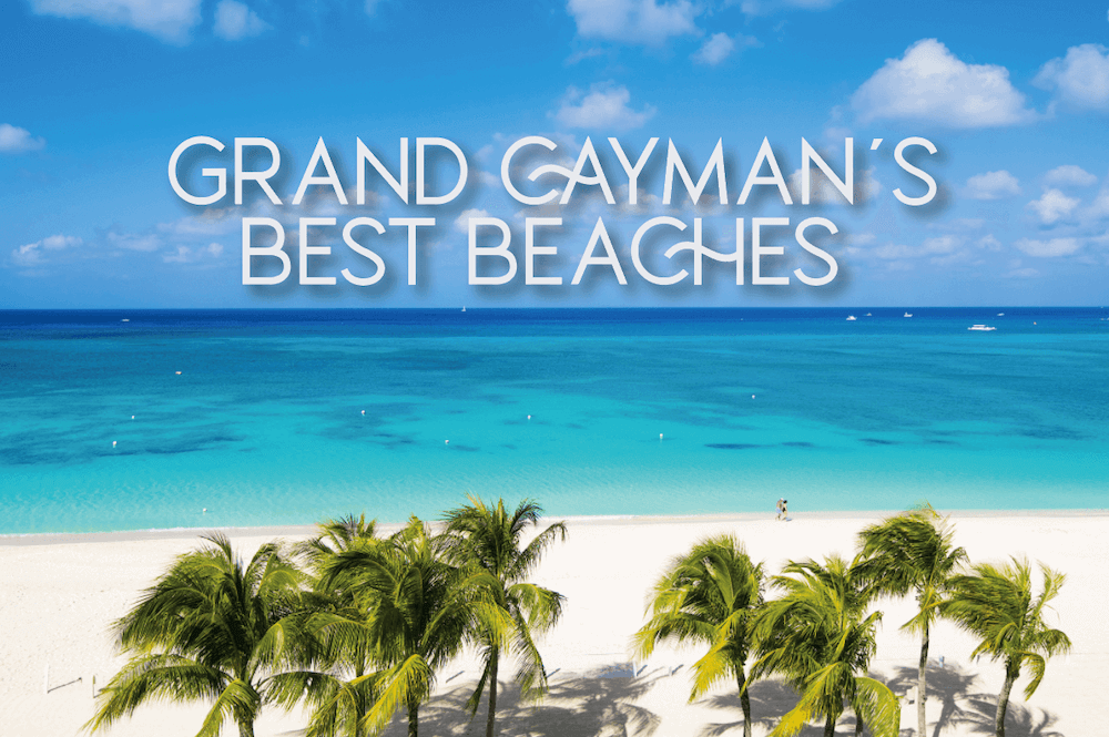 Best Beaches Grand Cayman