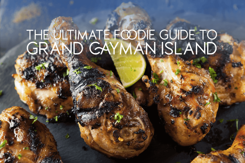 Foodie Guide to Grand Cayman Island