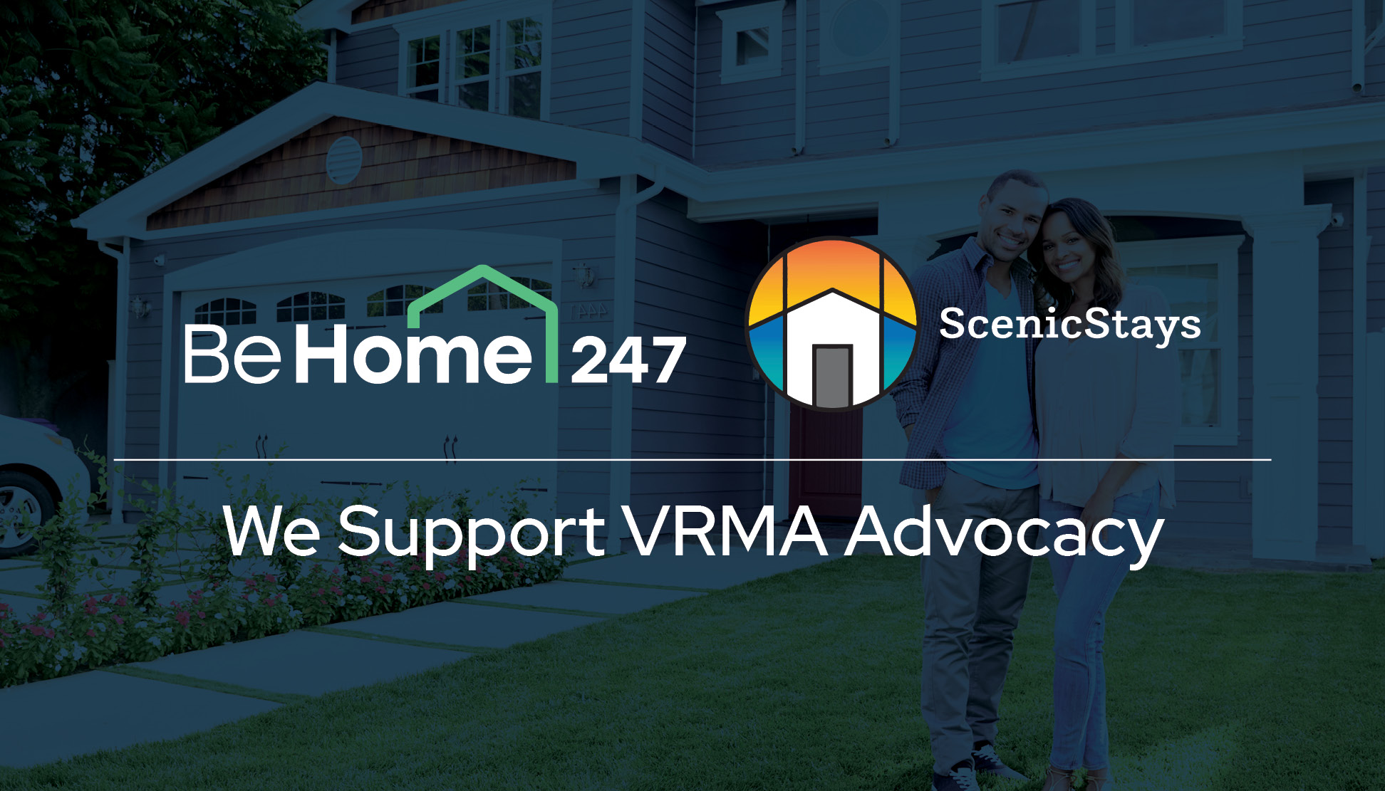 Scenic Stays and BeHome247 Support VRMA Advocacy Through ...