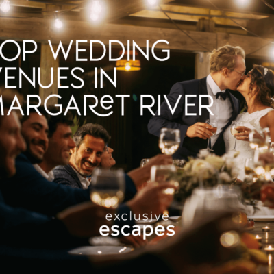 Top 5 Wedding Venues in Margaret River