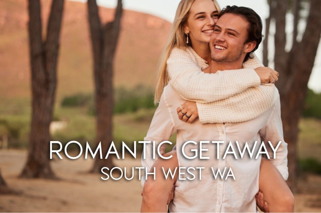 romantic getaway south west wa guide
