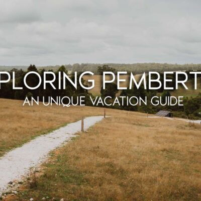 Exploring Pemberton | Featured Image