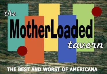 Motherloaded Tavern