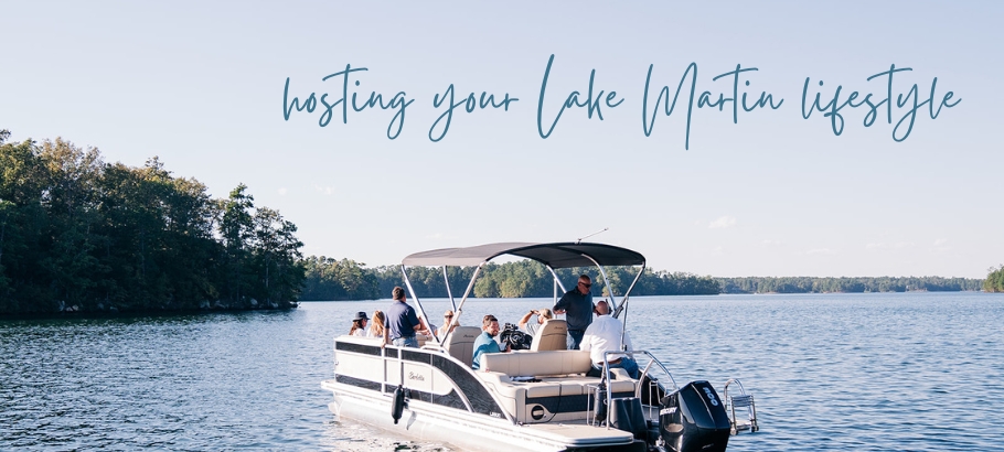 Hosting YOUR Lake Martin Lifestyle