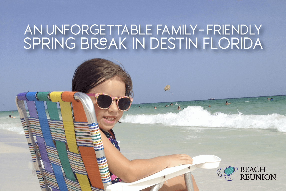 A familyfriendly spring break vacation awaits in Destin, Fl