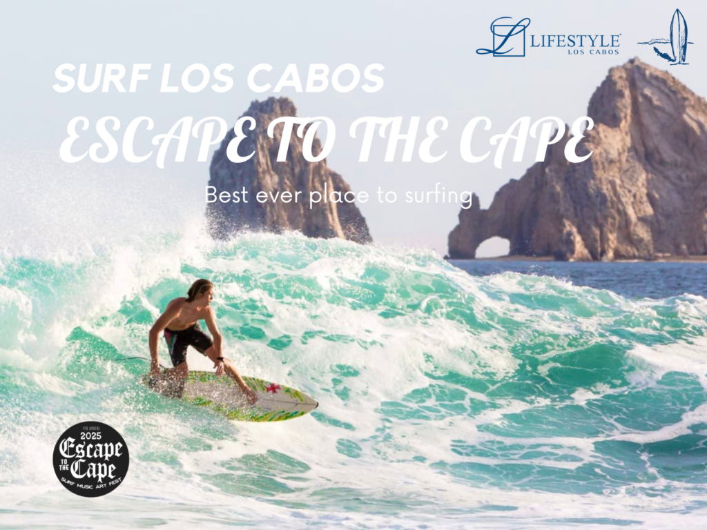 ESCAPE TO THE CAPE: SURF, SUN & SPORT AWAIT IN LOS CABOS