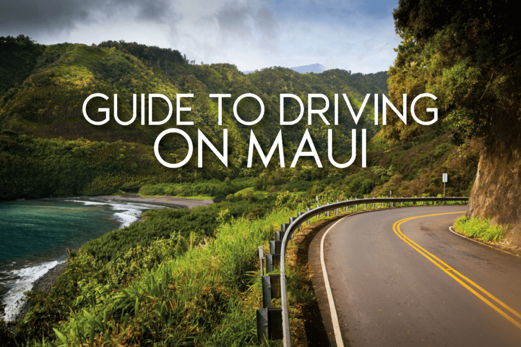 Your guide to driving on Maui