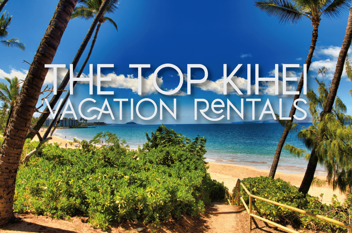 Kihei Vacation Rentals