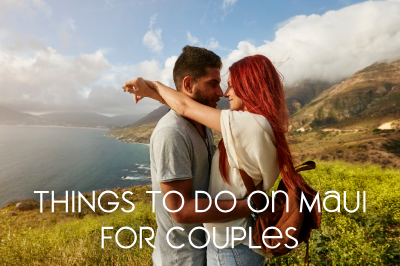 Things to Do on Maui for Couples _ Featured Image