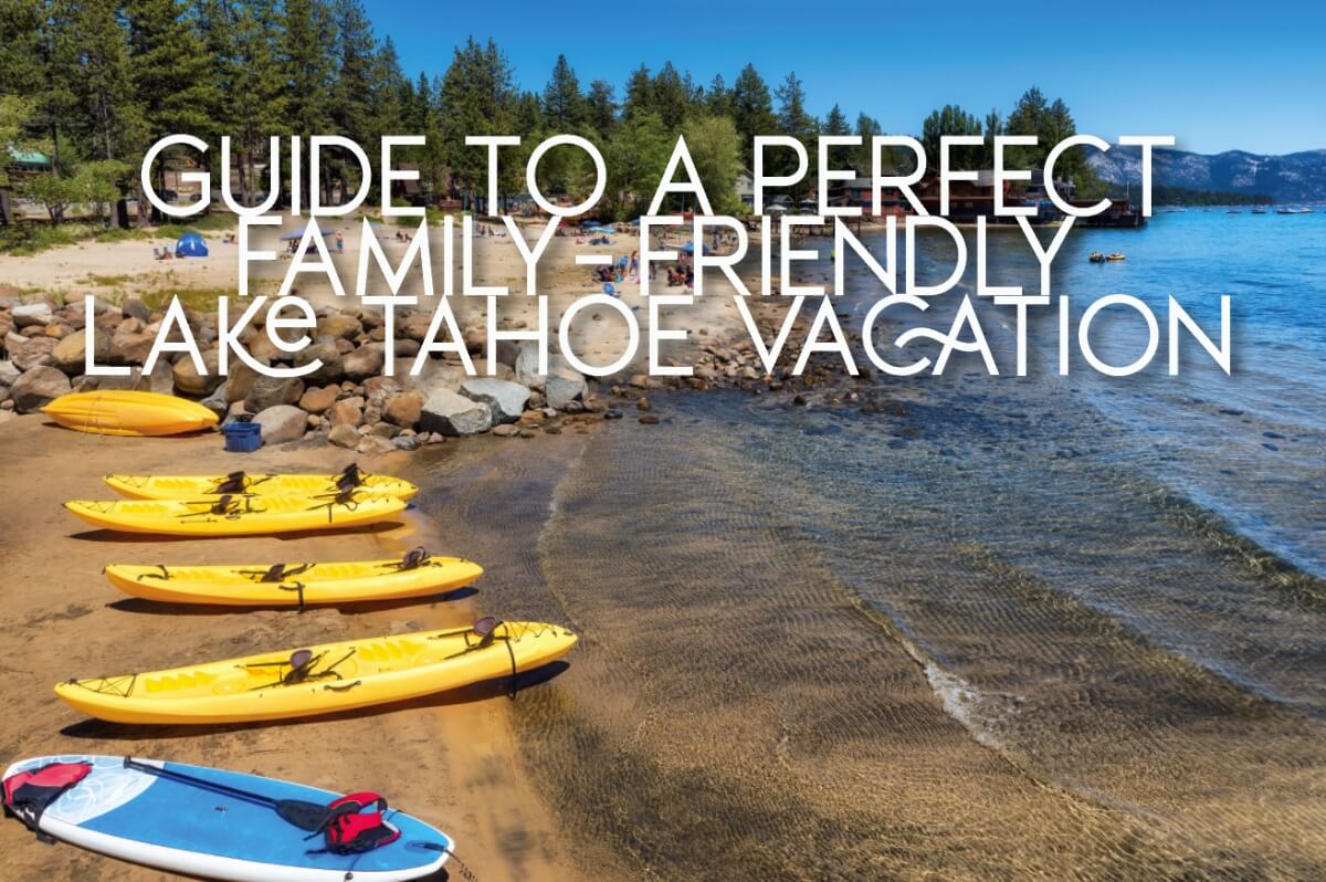 guide to perfect family Lake Tahoe