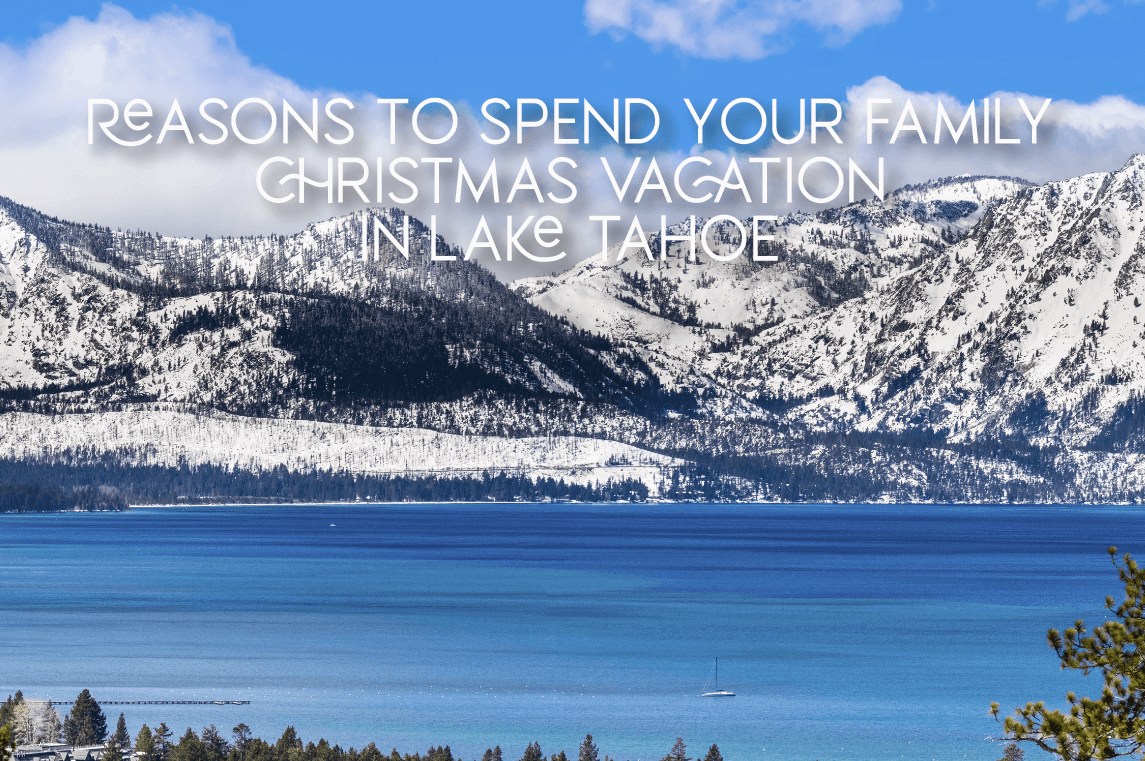 Is 2023 your year to spend Christmas in Lake Tahoe?