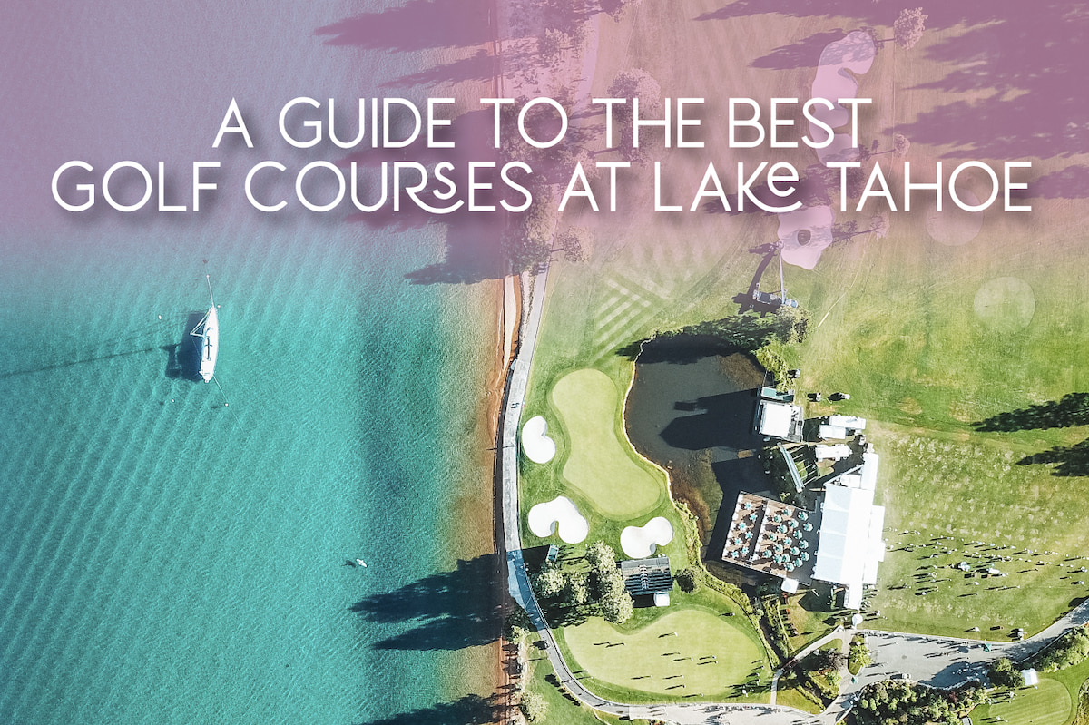 Discover The Best Golf Courses In Lake Tahoe A Golfer S Paradise   Golf Guide Lake Tahoe Hero 