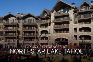 Northstar Lake tahoe Guide | Featured Image