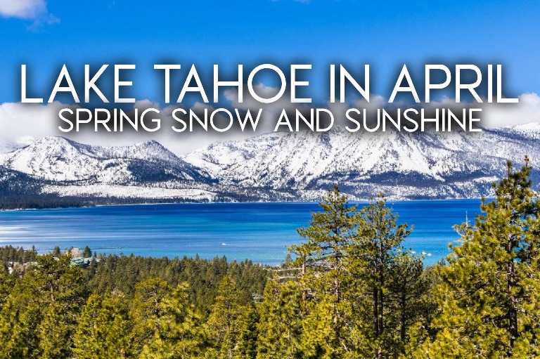 Lake Tahoe in April _ Featured Image