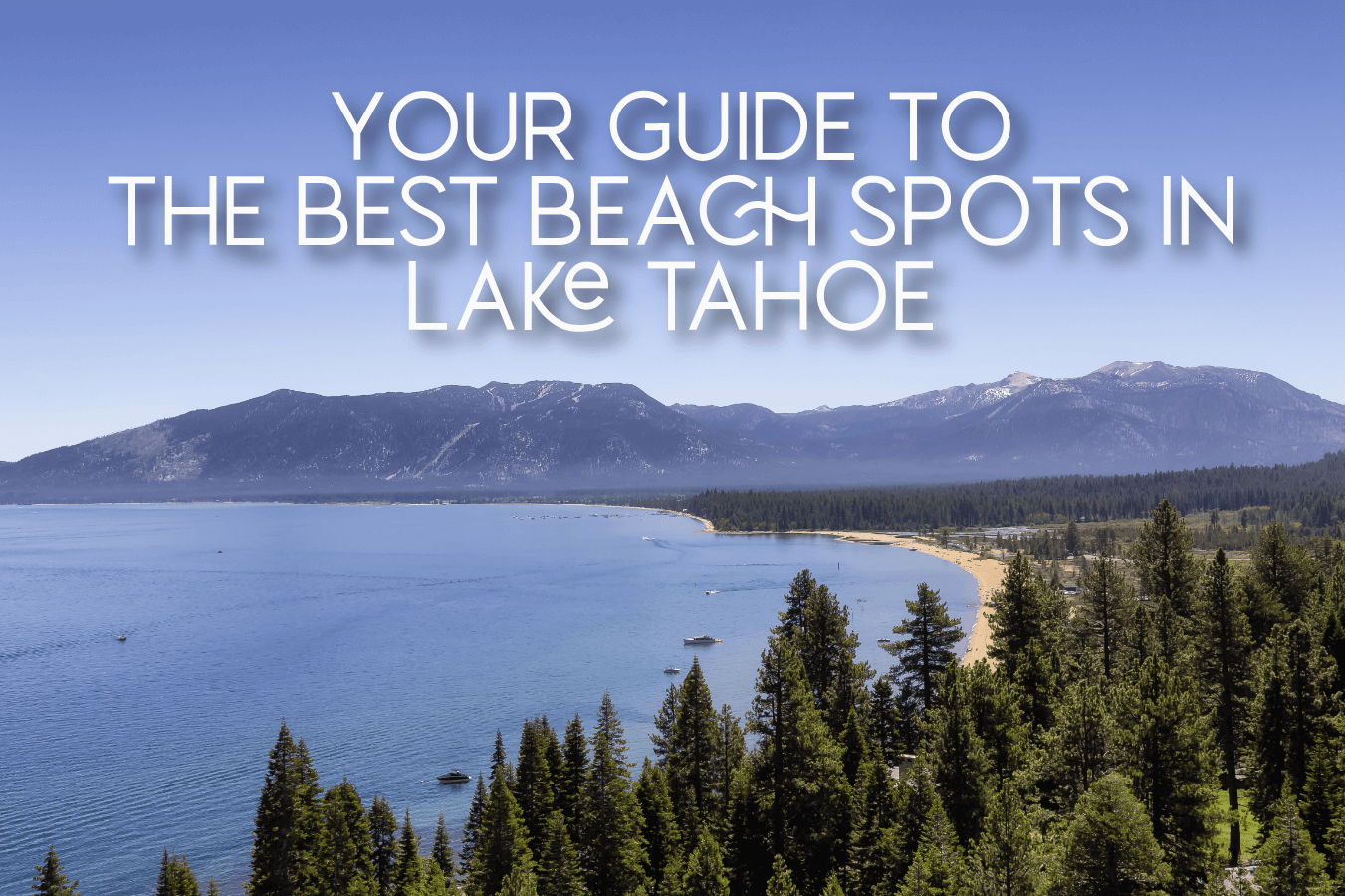 guide to best beach spot in lake tahoe